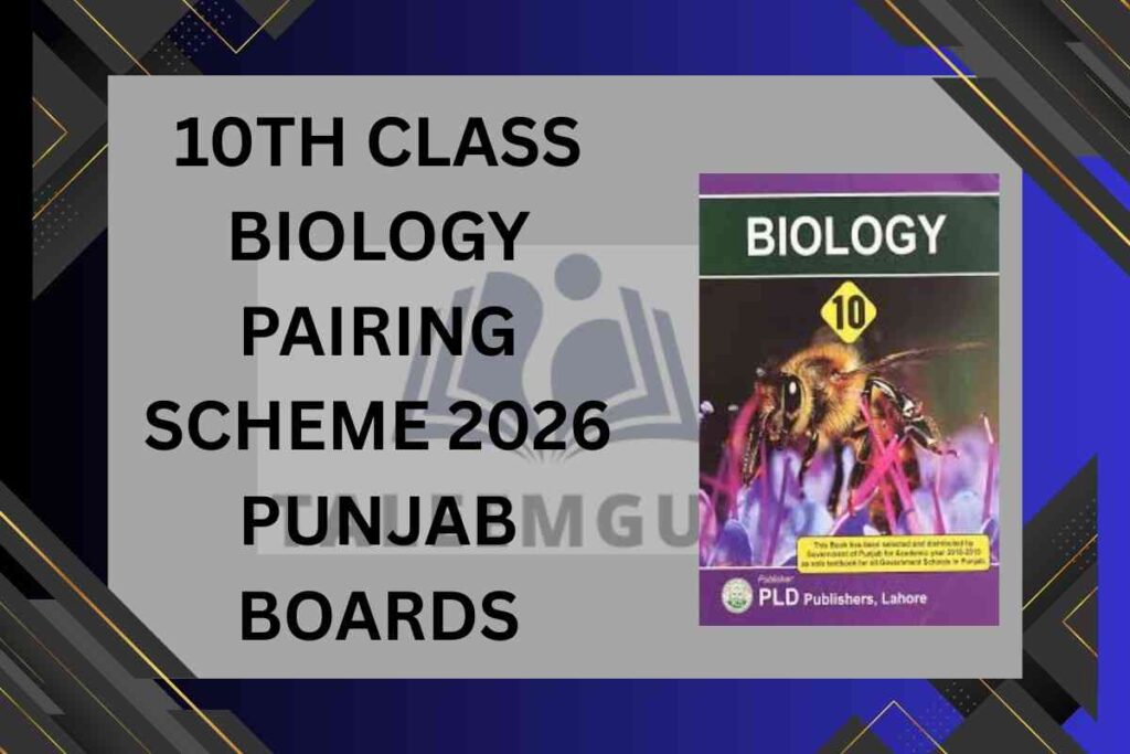 10th Class Biology Pairing Scheme 2026 | Punjab Boards