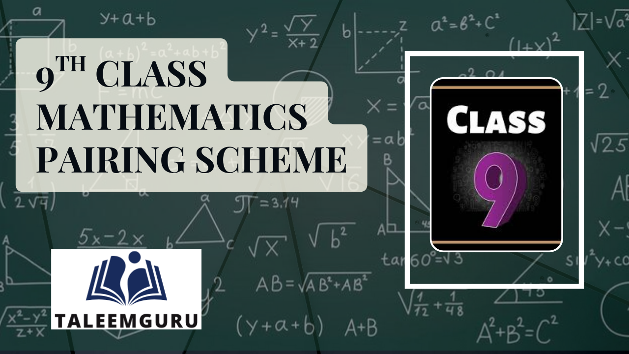 9th class mathematics pairing scheme 2026