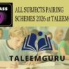 9TH CLASS PAIRING SCHEME 2026 FOR ALL SUBJECTS