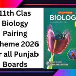 11th Class Biology Pairing Scheme 2026 | Punjab Boards