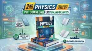 2nd Year Physics New Book 2026-27 PDF – Punjab Board Syllabus & Notes